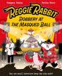 Reggie Rabbit: Robbery At The Masqued Ball - Preview