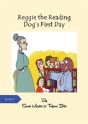 Reggie The Reading Dog'S First Day - Preview