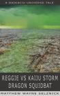 Reggie Vs Kaiju Storm Dragon Squidbat - Preview