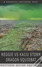 Capa do artigo Reggie Vs Kaiju Storm Dragon Squidbat
