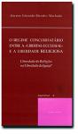 Regime Concordatário Entre a Libertas Ecclesiae e a Liberdade Religiosa - Preview