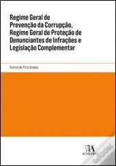 Regime Geral de Prevenção da Corrupção, Regime Geral de Proteção de Denunciantes de Infrações e Legislação Complementar