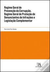 Capa do artigo Regime Geral de Prevenção da Corrupção, Regime Geral de Proteção de Denunciantes de Infrações e Legislação Complementar