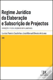 Regime Jurídico da Elaboração e Subscrição de Projectos