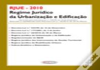 Regime Jurídico da Urbanização e Edificação - RJUE 2010