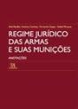 Regime Jurídico das Armas e Suas Munições - Preview