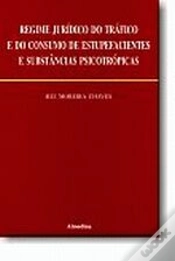 Capa do artigo Regime Jurídico do Tráfico e do Consumo de Estupefacientes e Substâncias Psicotrópicas