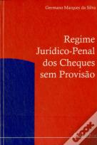Regime Jurídico-Penal dos Cheques sem Provisão