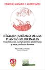 Régimen Jurídico De Las Plantas Medicinales - Preview