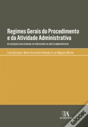 Capa do artigo Regimes Gerais do Procedimento e da Atividade Administrativa