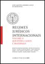 Regimes Jurídicos Internacionais - Volume II - Preview