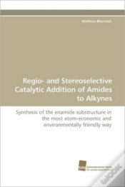 Capa do artigo Regio- And Stereoselective Catalytic Add