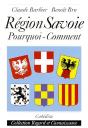 Région Savoie ; Pourquoi Comment - Preview