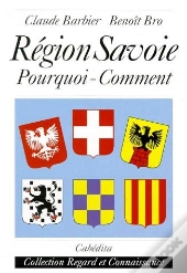 Région Savoie ; Pourquoi Comment