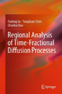 Regional Analysis Of Time-Fractional Diffusion Processes - Preview