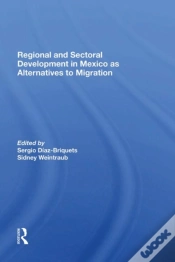 Capa do artigo Regional And Sectoral Development In Mexico As Alternatives To Migration