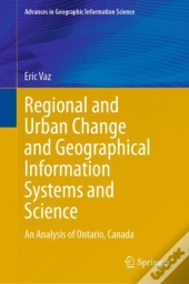 Regional And Urban Change And Geographical Information Systems And Science