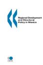 Regional Development And Structural Policy In Mexico - Preview