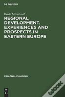 Regional Development. Experiences And Prospects In Eastern Europe
