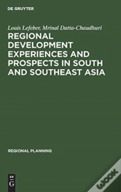 Regional Development Experiences And Prospects In South And Southeast Asia
