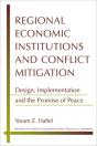 Regional Economic Institutions And Conflict Mitigation - Preview