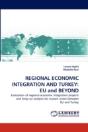 Regional Economic Integration And Turkey - Preview