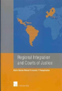 Regional Integration And Courts Of Justice - Preview