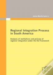 Regional Integration Process In South America