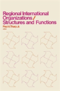Regional International Organizations / Structures And Functions - Preview