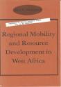 Regional Mobility And Resource Development In West Africa - Preview