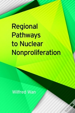 Capa do artigo Regional Pathways To Nuclear Nonproliferation