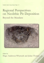 Capa do artigo Regional Perspectives On Neolithic Pit Deposition