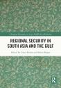 Regional Security In South Asia And The Gulf - Preview
