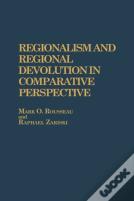 Regionalism And Regional Devolution In Comparative Perspective