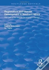 Regionalism And Uneven Development In Southern Africa
