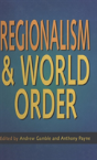 Regionalism And World Order - Preview