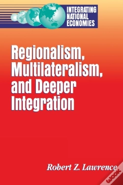 Capa do artigo Regionalism, Multilateralism And Deeper Integration