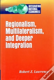 Capa do artigo Regionalism, Multilateralism And Deeper Integration