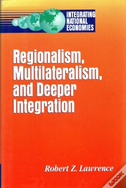 Capa do artigo Regionalism, Multilateralism And Deeper Integration