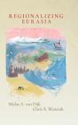 Regionalizing Eurasia - Preview