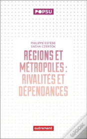 Capa do artigo Régions Et Métropoles : Rivalités Et Dépendances