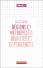 Régions Et Métropoles : Rivalités Et Dépendances - Preview