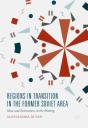 Regions In Transition In The Former Soviet Area - Preview