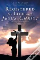 Registered For Life With Jesus Christ