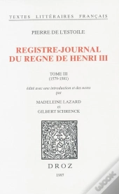 Registre-Journal Du Regne De Henri  Iii
