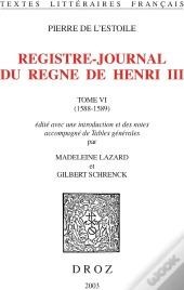 Registre-Journal Du Regne De Henri Iii