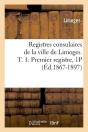 Registres De Limoges T.1 1p Edition 1867 1897 - Preview