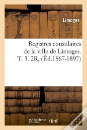 Capa do artigo Registres Limoges T.3 2r Edition 1867 1897