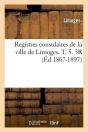 Registres Limoges T.5 3r Edition 1867 1897 - Preview