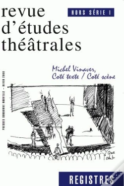 Capa do artigo Registres Tome Hs 1 : Michel Vinaver ; Côté Texte, Côté Scène